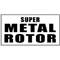 Super Metal Rotor